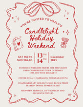 Load image into Gallery viewer, Maelu Candlelight Holiday Weekend - Free to attend! Maelu Designs