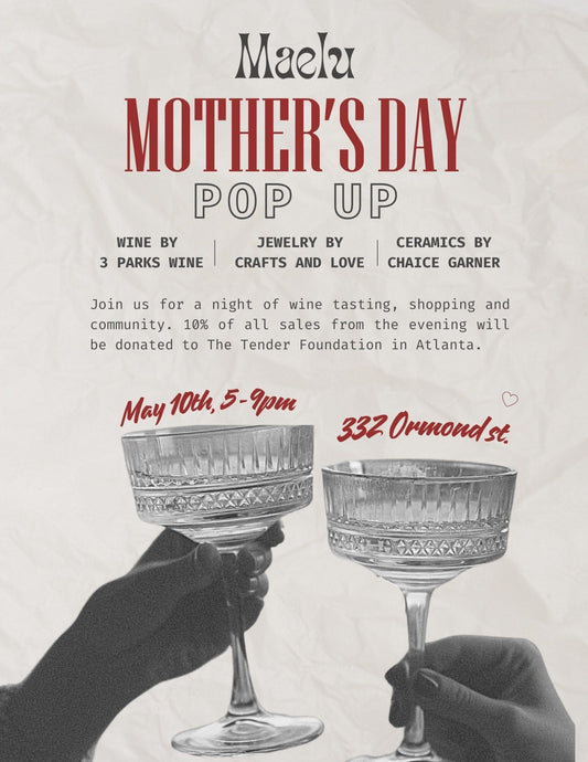 Mother's Day Pop Up - MAY 10TH Maelu Designs 