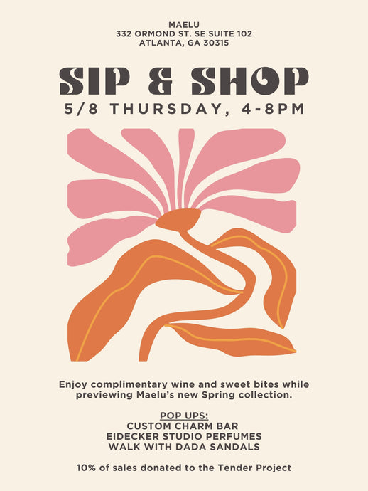 Sip & Shop - MAY 8TH (free to attend) Maelu Designs 